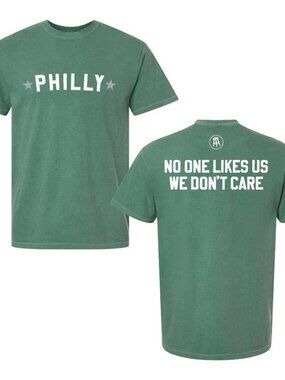 Sage Green Philly Barstool Sports No One Likes Us We Don't Care T-Shirt - Large